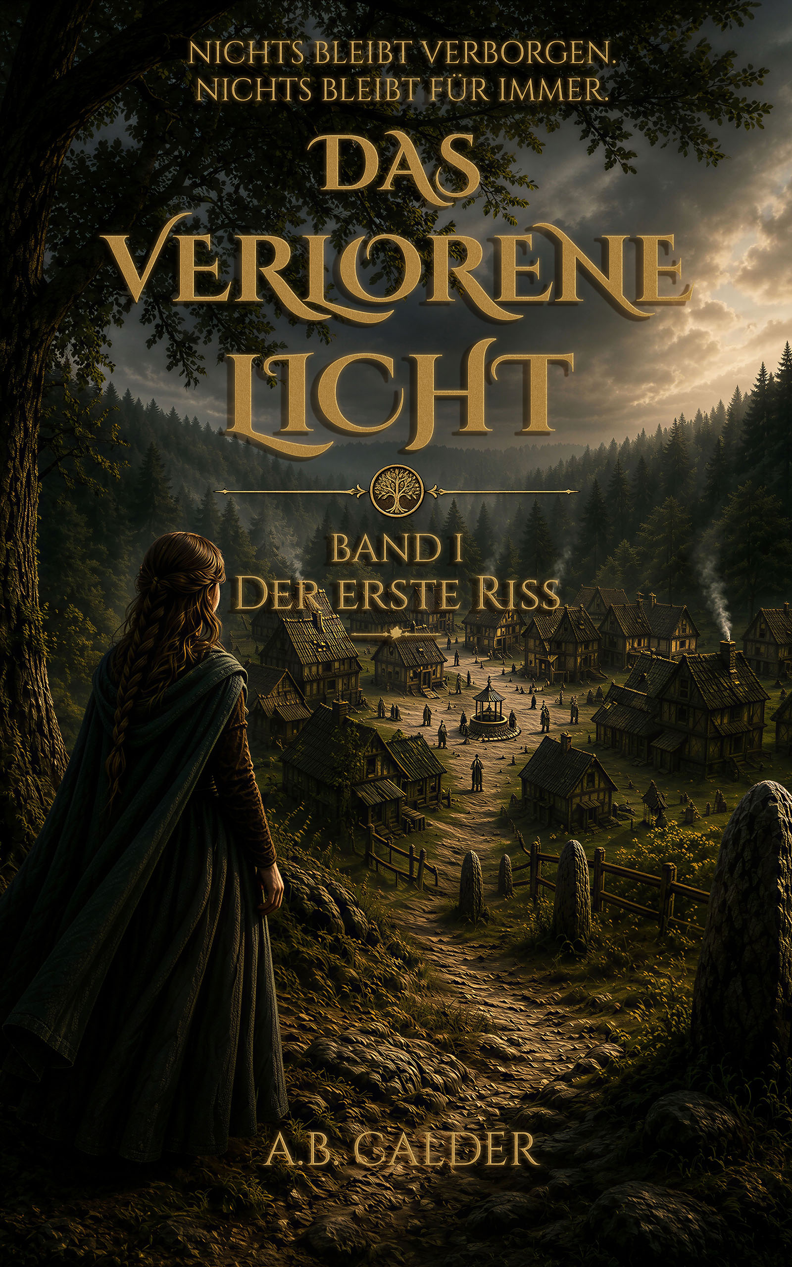 Das verlorene Licht — Band I: Der erste Riss